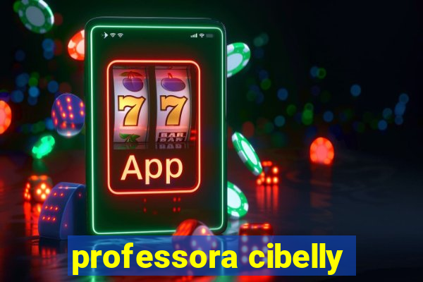 professora cibelly